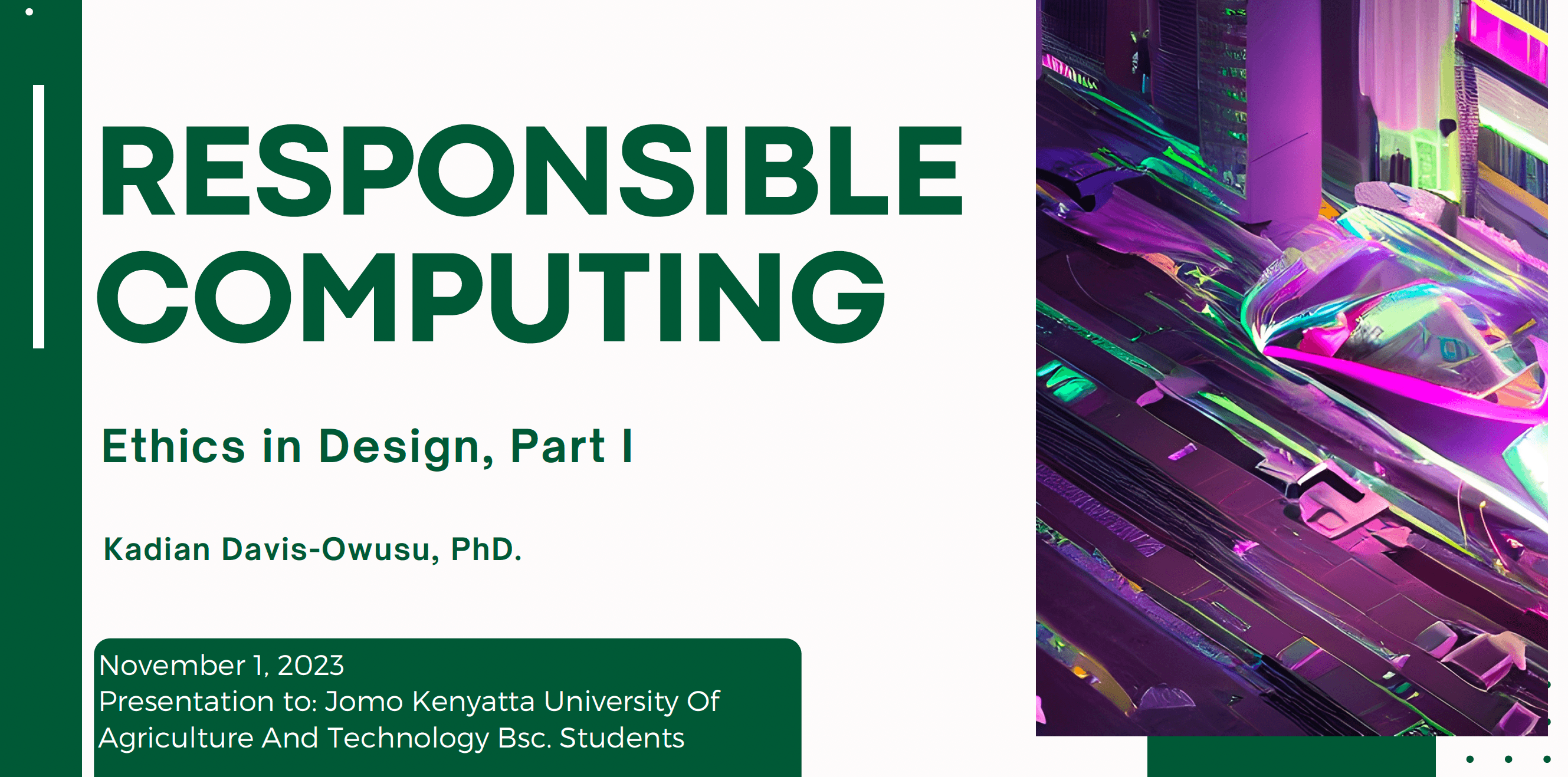 Responsible Computing: Ethics in Design, Part I